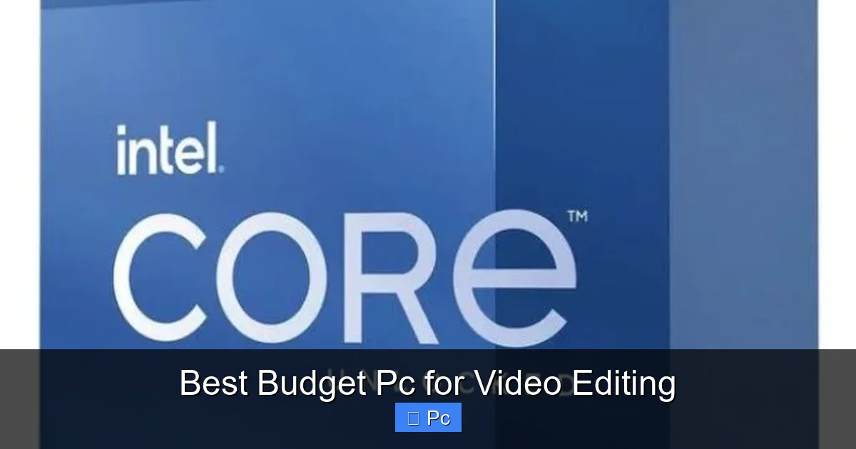 Best Budget Pc for Video Editing