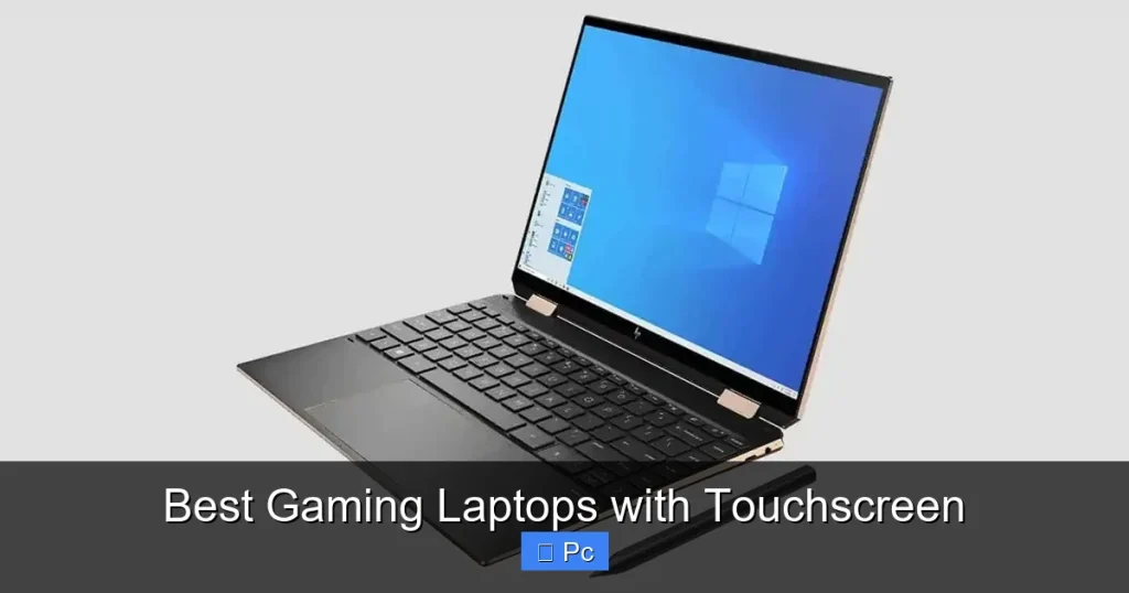 Best Gaming Laptops with Touchscreen