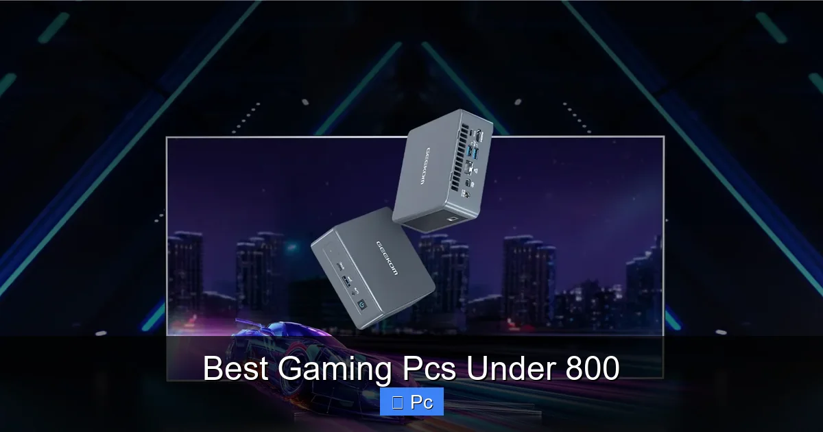 Best Gaming Pcs Under 800