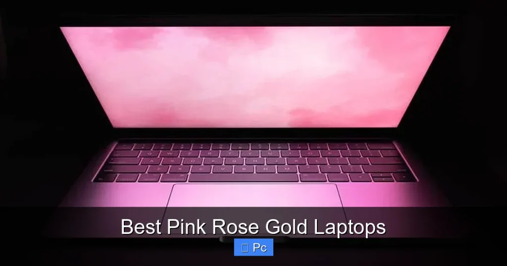 Best Pink Rose Gold Laptops Best Pink Rose Gold Laptops