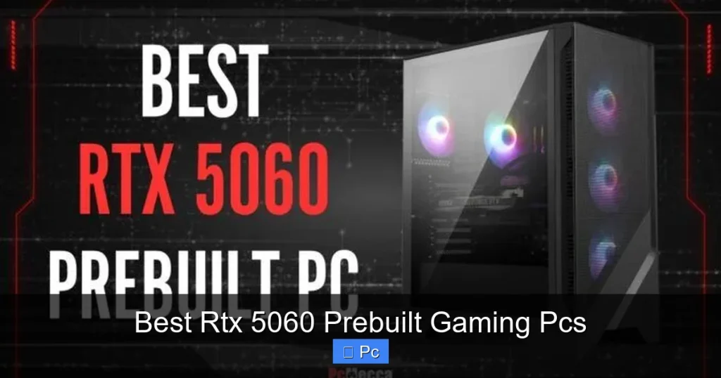 Best Rtx 5060 Prebuilt Gaming Pcs