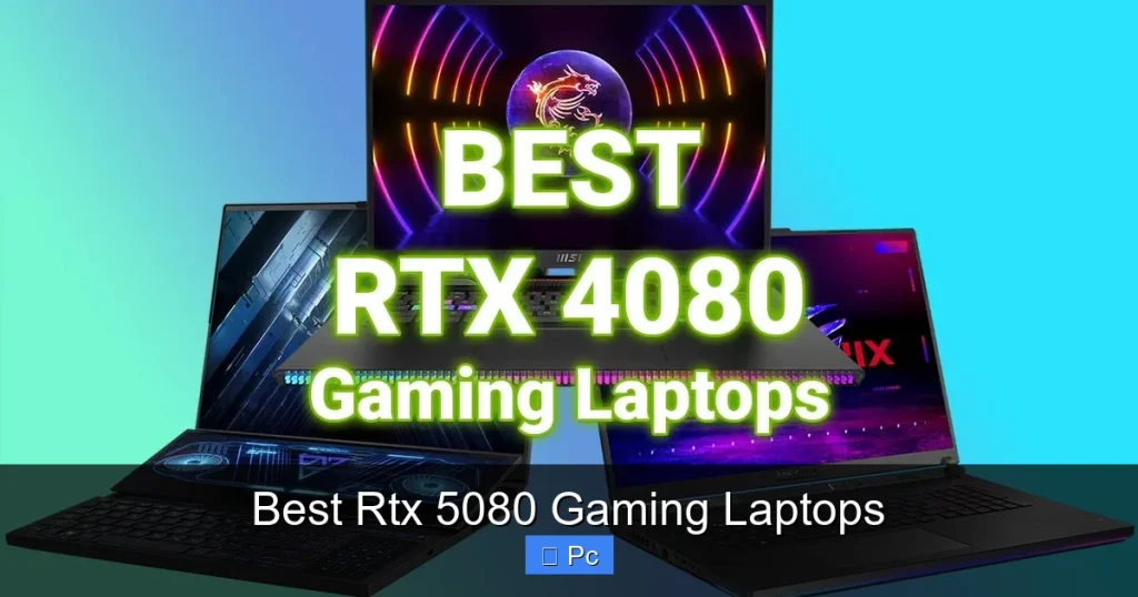 Best Rtx 5080 Gaming Laptops
