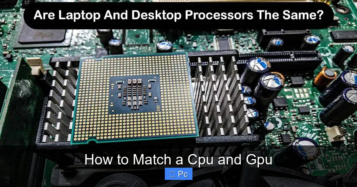 How to Match a Cpu and Gpu