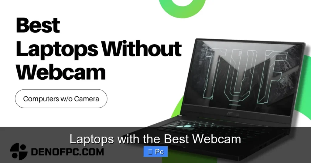 Laptops with the Best Webcam Laptops with the Best Webcam