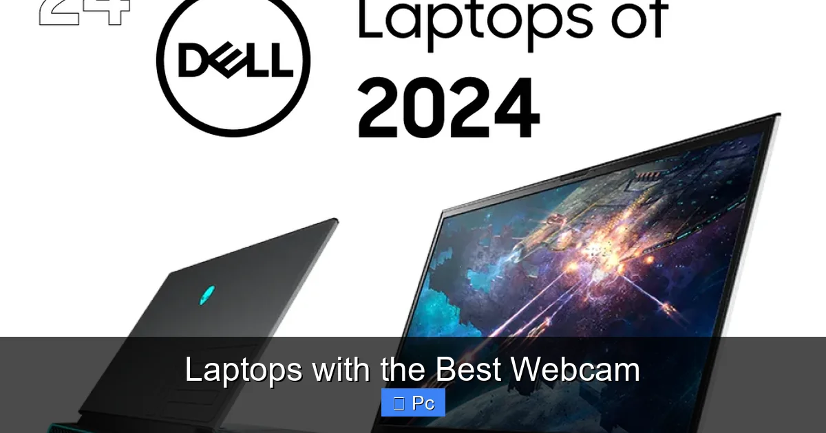 Laptops with the Best Webcam