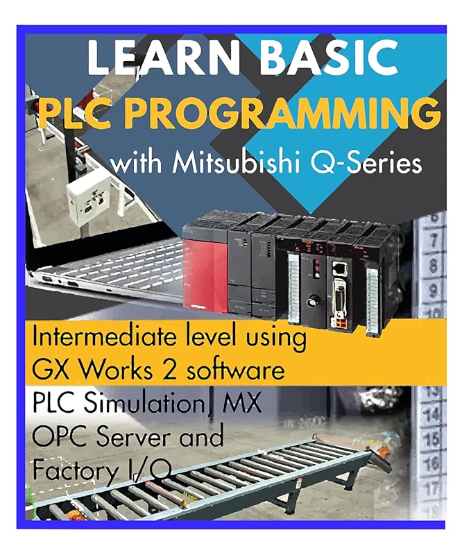 Learn Mitsubishi Q-Series PLC Programming with GX Works 2 and Factory 